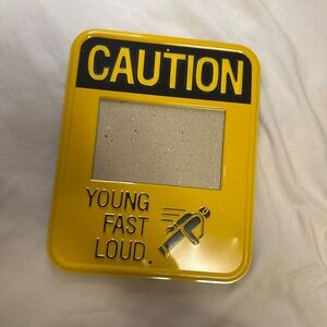 yellow 8x10" frame sign CAUTION Young Fast Loud holds 4x6" photo